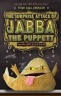 Image for The Surprise Attack of Jabba the Puppett