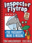 Image for Inspector Flytrap in the president&#39;s mane is missing