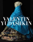Image for Valentin Yudashkin  : 25 years of creation