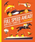 Image for Full speed ahead!  : how fast things go