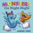 Image for Monsters go night-night