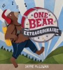 Image for One Bear Extraordinaire