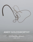 Image for Andy Goldsworthy - ephemeral works, 2004-2014