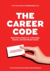 Image for The career code  : must-know rules for a strategic, stylish, and self-made career
