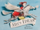 Image for Ada&#39;s ideas  : the story of Ada Lovelace, the world&#39;s first computer programmer