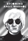 Image for Becoming Andy Warhol