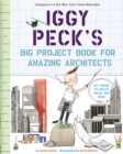 Image for Iggy Peck&#39;s big project book for amazing architects