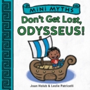 Image for Mini Myths: Don&#39;t Get Lost, Odysseus!