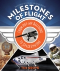 Image for Milestones of flight  : from hot-air balloons to SpaceShipOne