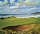 Image for Planet Golf 2017 Wall Calendar : Featuring the Greatest Golf Courses Around the World