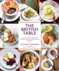 Image for The British table  : a new look at the traditional cooking of England, Scotland, and Wales