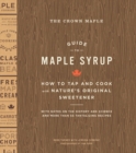 Image for The Crown Maple Guide to Maple Syrup