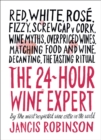 Image for The 24-Hour Wine Expert : A Guide to the Many Kinds and Flavors of Wine