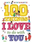 Image for 100 things I love to do with you