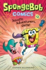 Image for SpongeBob Comics: Book 2: Aquatic Adventurers, Unite!
