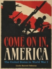 Image for Come On In, America: The United States in World War I