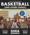 Image for Basketball (and Other Things) : A Collection of Questions Asked, Answered, Illustrated