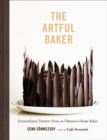 Image for Artful baking  : extraordinary desserts from an obsessive home bake