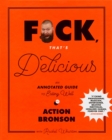 Image for F*ck, that&#39;s delicious  : an annotated guide to eating well