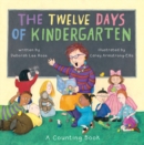 Image for Twelve Days of Kindergarten : A Counting Book