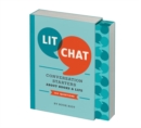 Image for Lit Chat : Conversation Starters about Books and Life (100 Questions)