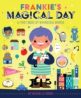 Image for Frankie&#39;s magical day  : a first book of whimsical words