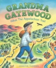 Image for Grandma Gatewood Hikes the Appalachian Trail