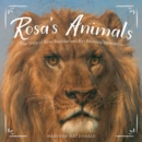 Image for Rosa&#39;s animals  : the story of Rosa Bonheur and her painting menagerie