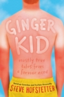 Image for Ginger kid  : mostly true tales from a former nerd