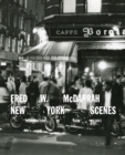 Image for Fred W. McDarrah: New York Scenes
