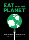Image for Eat for the Planet : Saving the World One Bite at a Time