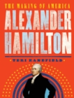 Image for Alexander Hamilton  : the making of America