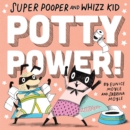 Image for Super Pooper and Whizz Kid  : potty power!
