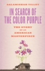 Image for In search of The color purple  : the story of an American masterpiece