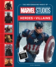 Image for Moviemaking magic of Marvel Studios  : heroes &amp; villains