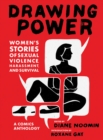 Image for Drawing Power: Women's Stories of Sexual Violence, Harassment, and Survival