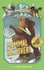 Image for Mammal Takeover! (Earth Before Us #3): Journey through the Cenozoic Era