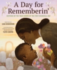 Image for Day for Rememberin&#39;: Inspired by the True Events of the First Memorial Day
