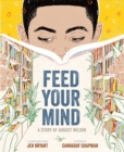 Image for Feed Your Mind: A Story of August Wilson
