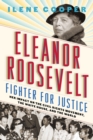 Image for Eleanor Roosevelt, Fighter for Justice: Her Impact on the Civil Rights Movement, the White House, and the World