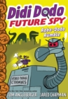 Image for Didi Dodo, Future Spy: Robo-Dodo Rumble (Didi Dodo, Future Spy #2)