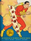 Image for Shazam!  : the golden age of the world&#39;s mightiest mortal