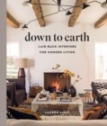 Image for Down to earth  : laid-back interiors for modern living