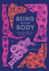 Image for Being in Your Body (Guided Journal): A Journal for Self-Love and Body Positivity