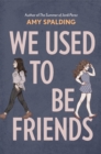 Image for We used to be friends