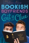 Image for Get a Clue : A Bookish Boyfriends Novel