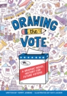 Image for Drawing the vote  : a graphic novel history for future voters