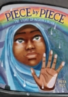 Image for Piece by piece  : the story of Nisrin&#39;s Hijab