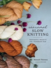 Image for Seasonal Slow Knitting
