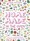 Image for Home made in the oven  : truly easy, comforting recipes for baking, broiling, and roasting